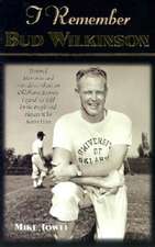 I Remember Bud Wilkinson