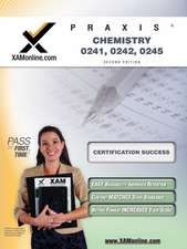 Praxis Chemistry 20241, 20242, 20245: Teacher Certfication Exam