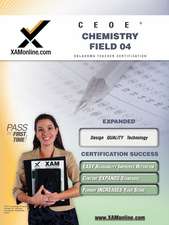 Ceoe Osat Chemistry Field 04 Teacher Certification Test Prep Study Guide: Teacher Certification Exam