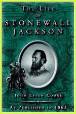 The Life of Stonewall Jackson