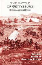 The Battle of Gettysburg 1863