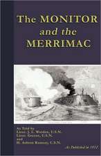 The Monitor and the Merrimac: And Other Writings on the Killings at Weymouth Colony