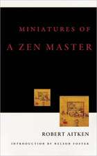 Miniatures of a Zen Master