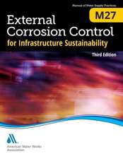 External Corrosion Control for Infrastructure Sustainability, M27, Third Edition: M21