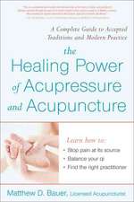 Healing Power of Acupressure and Acupuncture