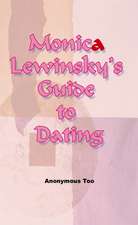 Monica Lewinsky's Guide to Dating