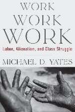 Yates, M: Work Work Work