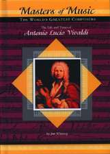 The Life and Times of Antonio Lucio Vivaldi