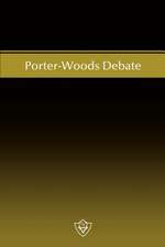 Porter-Woods Debate