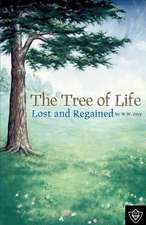 The Tree of Life Lost and Regained