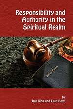 Responsibility and Authority in the Spiritual Realm