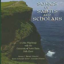 Songs of Saints and Scholars: A Celtic Pilgrimage with the University of Notre Dame Folk Choir