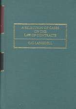 A Selection of Cases on the Law of Contracts with References and Citations