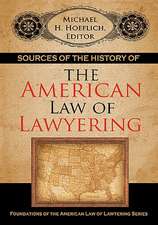 Sources of the History of the American Law of Lawyering