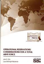 Operational Reservations: Considerations for a Total Army Force