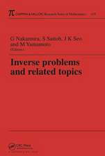 Inverse Problems and Related Topics