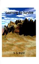 Learning to Survive