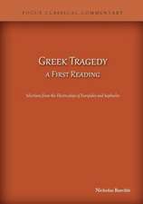 Greek Tragedy, a First Reading: Selections from the Electra plays of Euripides and Sophocles