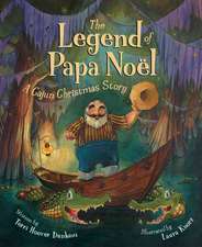 The Legend of Papa Noel: A Cajun Christmas