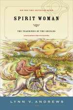 Spirit Woman: The Teachings of the Shields