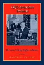 Lbjs American Promise: The 1965 Voting Rights Address