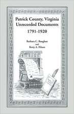 Patrick County, Virginia Unrecorded Documents 1791-1920