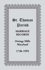 St. Thomas Parish Marriage Records, Owings Mills, Maryland, 1738-1995