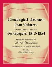 Genealogical Abstracts from Palmyra, Wayne County, New York, Newspapers 1810-1854