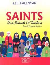 Saints, Our Friends and Teachers: Fun and Easy Activities