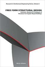 Free Form Structural Design: Schemes, Systems & Prototypes of Structures for Irregular Shaped Buildings