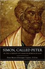 Simon Called Peter: In the Footsteps of a Man Following God