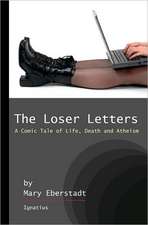 The Loser Letters: A Comic Tale of Life, Death, and Atheism