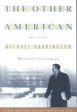 The Other American The Life Of Michael Harrington