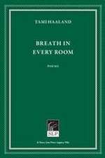 Breath in Every Room