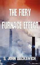 The Fiery Furnace Effect