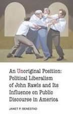 An Unoriginal Position: Political Liberalism of John Rawls and Its Influence on Public Discourse in America