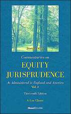 Commentaries on Equity Jurisprudence, Vol. II