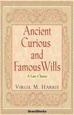 Ancient Curious and Famous Wills