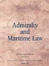 Admiralty and Maritime Law, Volume 1