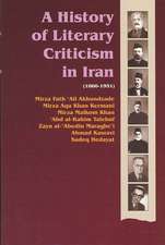 A History of Literary Criticism in Iran (1866-1951)