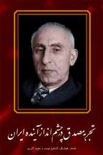 Mossadegh and the Future of Iran