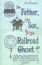 The Father, the Son, and the Railroad Ghost