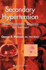 Secondary Hypertension: Clinical Presentation, Diagnosis, and Treatment