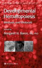 Developmental Hematopoiesis: Methods and Protocols