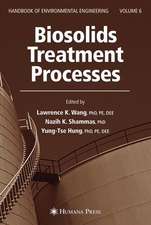 Biosolids Treatment Processes: Volume 6