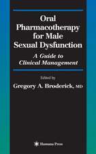 Oral Pharmacotherapy for Male Sexual Dysfunction: A Guide to Clinical Management