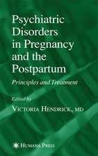 Psychiatric Disorders in Pregnancy and the Postpartum