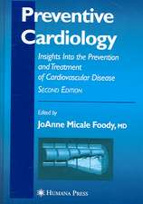 Preventive Cardiology: Insights Into the Prevention and Treatment of Cardiovascular Disease