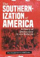 The Southernization of America