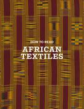 How to Read African Textiles